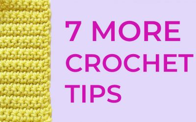 7 useful crochet tips